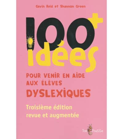 100 idées pour venir en aide aux élèves dyslexiques Atzeo