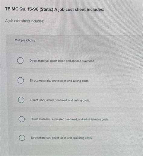 Solved TB MC Qu 15 96 Static A Job Cost Sheet Includes A Chegg