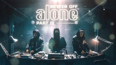 Alan Walker Dash Berlin Vikkstar Better Off Alone Pt Iii