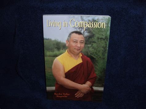 Living In Compassion Rinpoche Bardor Tulku 9780971455405