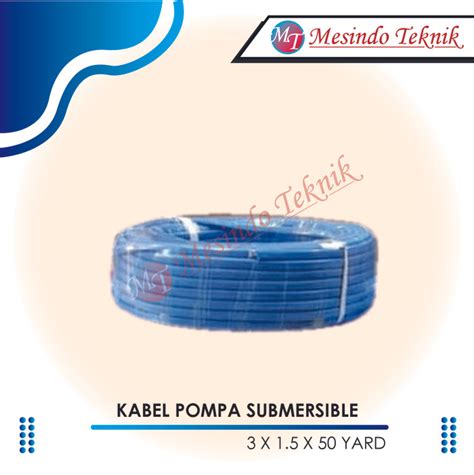 Jual Kabel Pompa Submersible X Mm X Yard Kab Tangerang