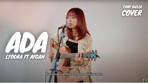 ADA LYODRA FT AFGAN TAMI AULIA YouTube