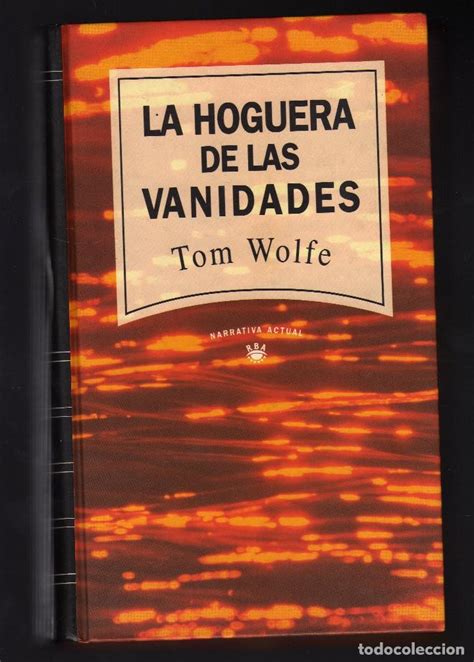 La Hoguera De Las Vanidades Por Tom Wolfe Rba Comprar En