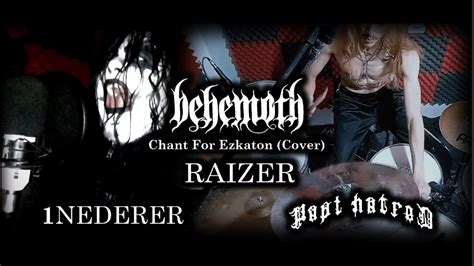 Behemoth Chant For Ezkaton 2000 E V Vocal Drum Cover 1nederer