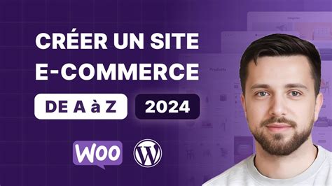 Créer un site E commerce avec Wordpress et WooCommerce de A à Z