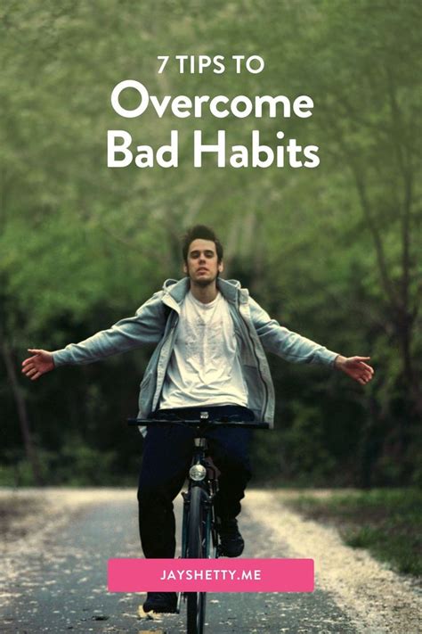 7 Ways To Let Go Of Bad Habits Jay Shetty