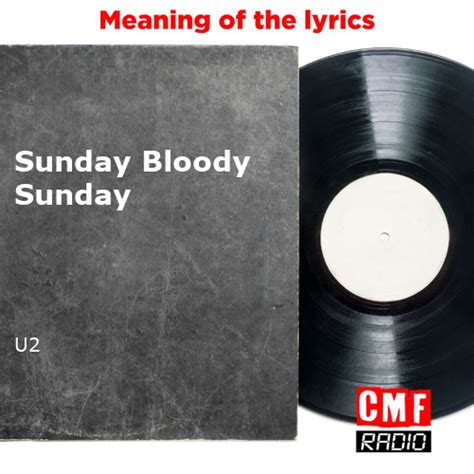 The story of a song: Sunday Bloody Sunday - U2