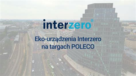 Eko urządzenia Interzero na Targach POLECO YouTube