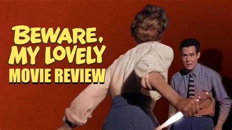 Beware My Lovely 1952 Movie Review Imprint 213 Blu Ray