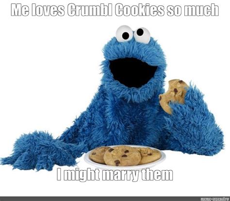 Meme: "Me loves Crumbl Cookies so much I might marry them" - All ...