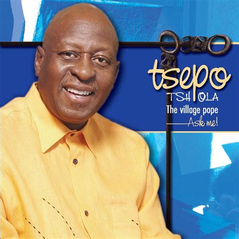 Ha Le Mpotsa Tsepo Eaka With The Village Pope Tsepo Tshola Song Lyrics Music Videos And Concerts