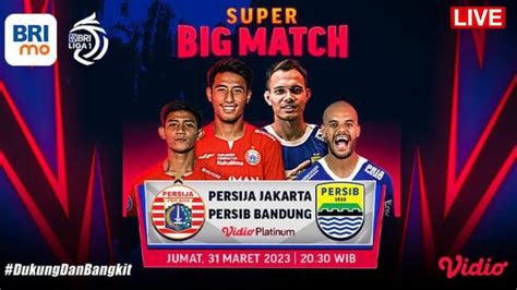 🔴live Streaming Persija Jakarta Vs Persib Bandung Super Big Match