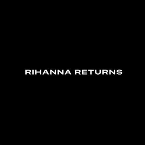 Cassie On Twitter RT FentyStats Rihanna Returns SuperBowlLVII