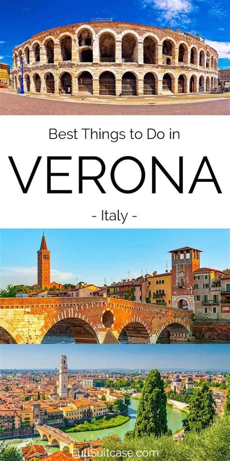 17 Best Things To Do In Verona Italy Map And Travel Tips Verona