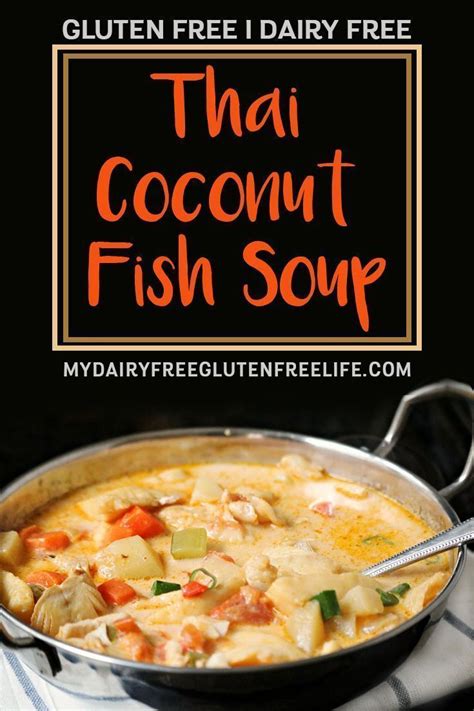 Thai Coconut Fish Soup - Gluten Free & Dairy Free