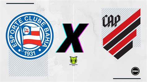 Bahia X Athletico Prov Veis Escala Es Arbitragem Retrospecto E Palpites