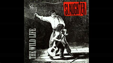 Slaughter Days Gone By YouTube