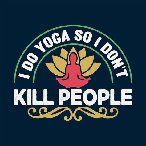 Premium Vector I Do Yoga Typography T Shirt Design