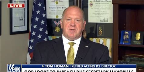 Tom Homan Mayorkas Hero To Biden Admin By Keeping Borders Open Fox