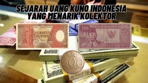 Inilah Sejarah Uang Kuno Indonesia Yang Menarik Kolektor Simak