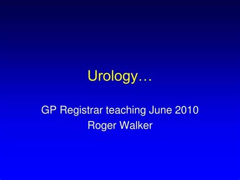 Ppt Urology… Powerpoint Presentation Free Download Id 5439250