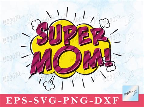 Super Mom Svg Mom Svg Mother Svg Mothers Day Svg Mom Quote Svg