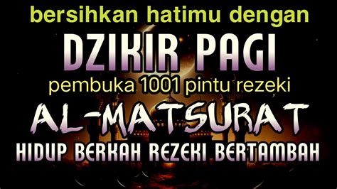 DZIKIR PAGI MERDU DAN MUSTAJAB PENARIK REZEKI PENARIK UANG GHOIB