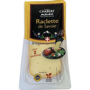 Chabert raclette de savoie au lait cru fruitières 350g Monoprix