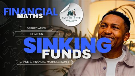 Grade 12 Financial Maths Lesson 4 Depreciation Inflation Sinking Funds Mlungisi Nkosi