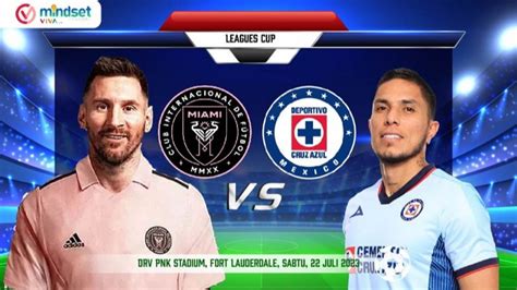 Foto Inter Miami Vs Cruz Azul Debut Perdana Lionel Messi Jadwal Cara Nonton Dan Link Live