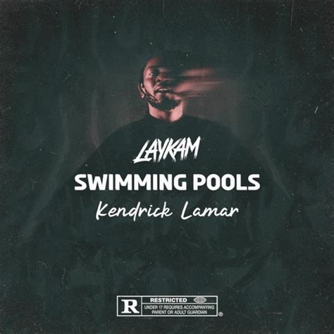 Stream Kendrick Lamar Swimming Pools By Laykam Listen Online For Free On Soundcloud