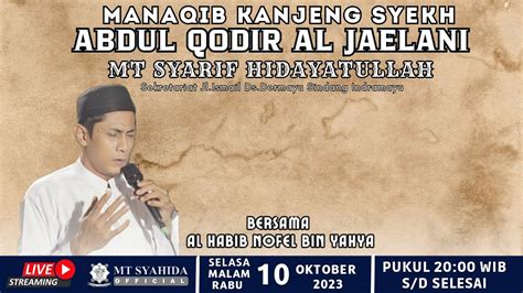 Live Manaqib Syekh Abdul Qodir Jaylani Mt Syarif Hidayatullah