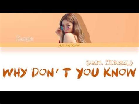 CHUNG HA 청하 Why Don t You Know ft Nucksal Lyrics Eng Rom Han 가사