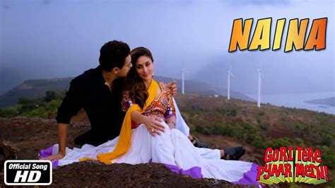 NAINA LYRICS - Gori Tere Pyaar Mein (2013) - Kamal Khan, Neeti Mohan ...