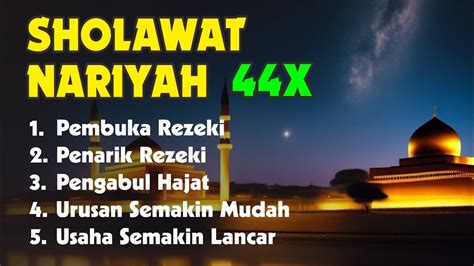 Sholawat Nariyah Penarik Rezeki Paling Mustajab Sholawat Nabi Pembuka