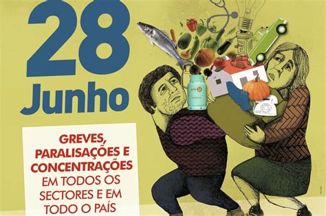 Todos Juntos A 28 De Junho No Dia Nacional De Luta CGTP IN