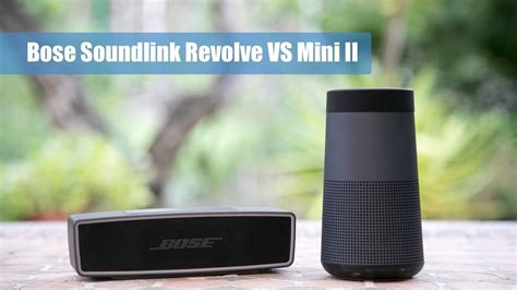 Comparativa Bose Soundlink Revolve VS Bose Soundlink Mini II YouTube