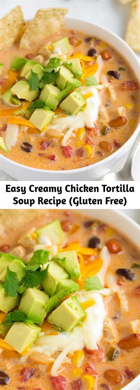 Easy Creamy Chicken Tortilla Soup Recipe Gluten Free 9am Chef