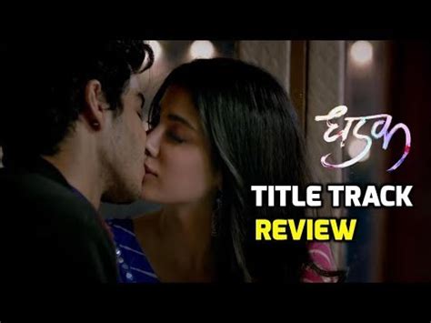 Dhadak Title Track Review Dhadak Ishaan Janhvi Ajay Gogavale