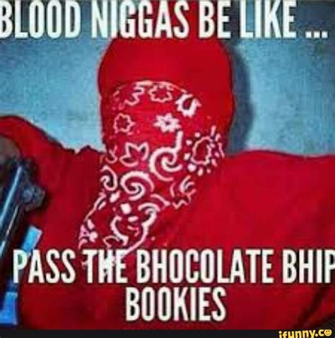 Post your favourite Blood/Crip memes | Genius