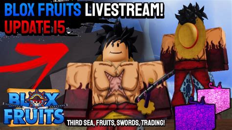 UPDATE 15 BLOX FRUITS LIVESTREAM YouTube