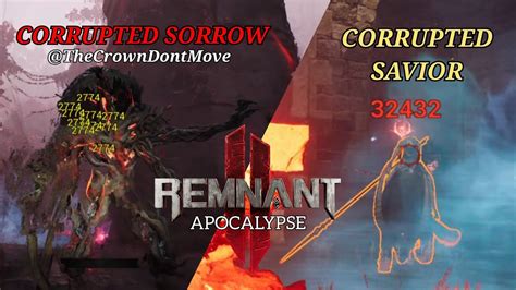 Remnant 2 Corrupted Sorrow Vs Corrupted Savior Apocalypse Youtube