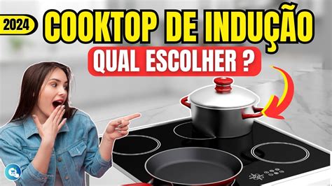 NOVO Qual o MELHOR COOKTOP DE INDUÇÃO para Comprar em 2024 Confira