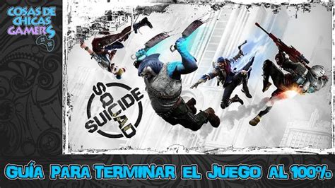 Suicide Squad Kill The Justice League Gu A Para Completar El Juego Al