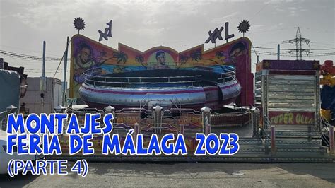 Montajes Atracciones Feria De M Laga Parte Youtube