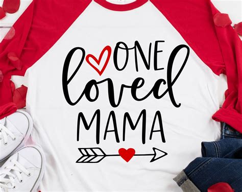 Mom Valentines Svg One Loved Mama Mommy Valentines Day Shirt Etsy