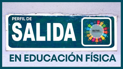 El PERFIL DE SALIDA de la LOMLOE Educación Física YouTube