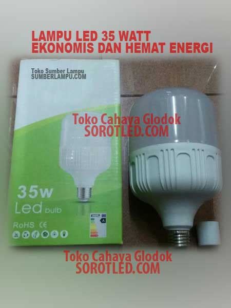 Bola Lampu LED 35 watt Ekonomis dan Hemat Listrik - Cahaya Glodok ...