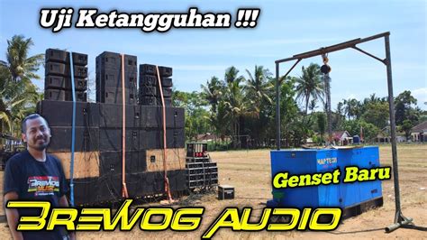 Genset Baru Dari BREWOG AUDIO Langsung Dihajar Mati Matian YouTube