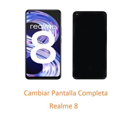 Cambiar Pantalla Completa Oppo Realme De M Vil